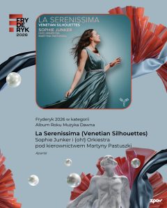 La Serenissima Laureat Fryderyka 2026 Album Roku Muzyka Dawna