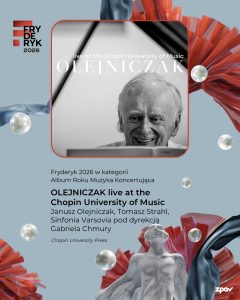 Olejniczak Laureat Fryderyka 2026 Album Roku Muzyka Koncertujaca