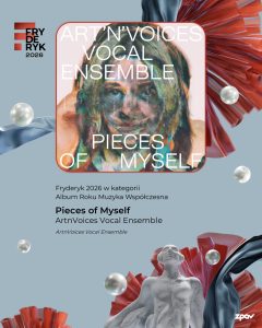 Pieces Of Myself Laureat Fryderyka 2026 Album Roku Muzyka Wspolczesna