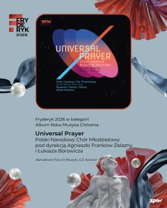 Universal Prayer Laureat Fryderyka 2026 Album Roku Muzyka Choralna
