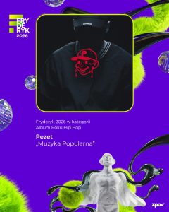 Pezet Laureat Fryderyka 2026 Album Roku Hip Hop
